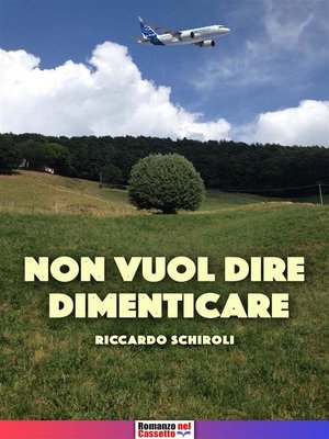 cover image of Non vuol dire dimenticare